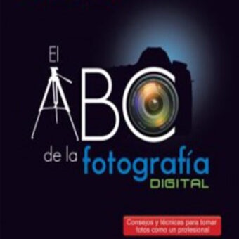El ABC de la Fotografia Digital