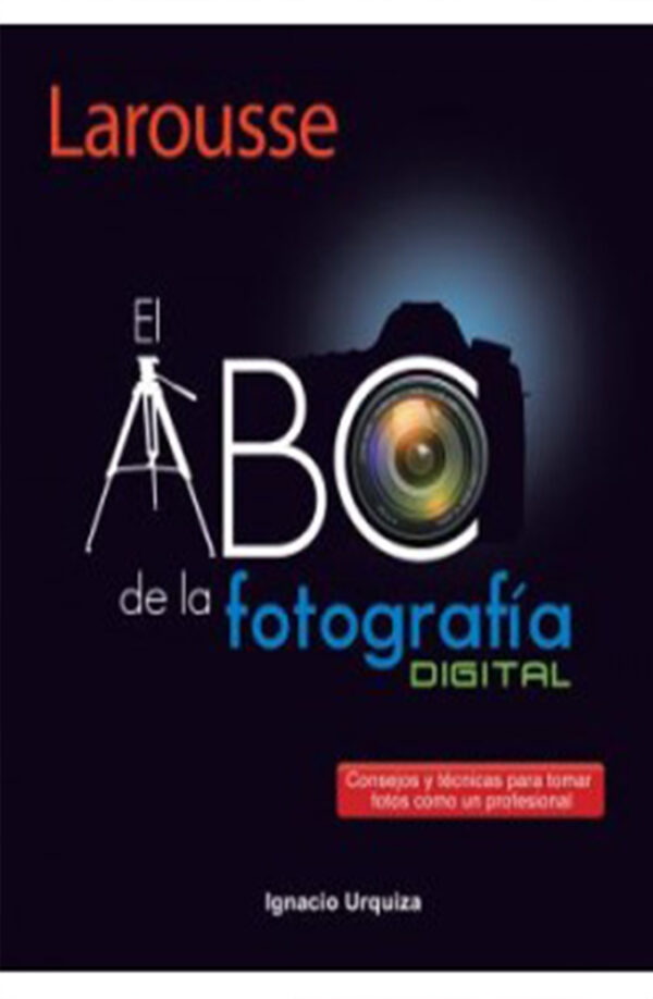 El ABC de la Fotografia Digital