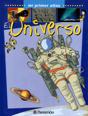 MI PRIMER ATLAS EL UNIVERSO