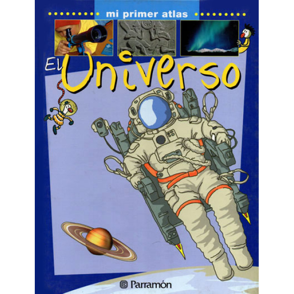 MI PRIMER ATLAS EL UNIVERSO