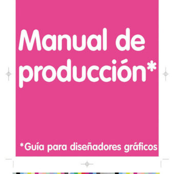 Manual de Produccion Guia para Diseñadores Graficos