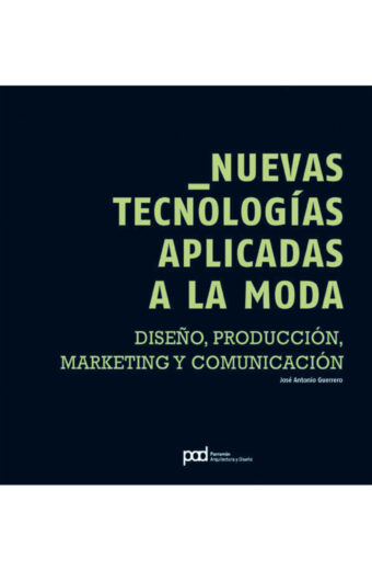 Nuevas Tecnologías Aplicadas a la Moda
