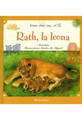 Rath, la Leona – Erase Otra Vez