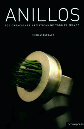 anillos 500 creaciones artísticas de todo el mundo