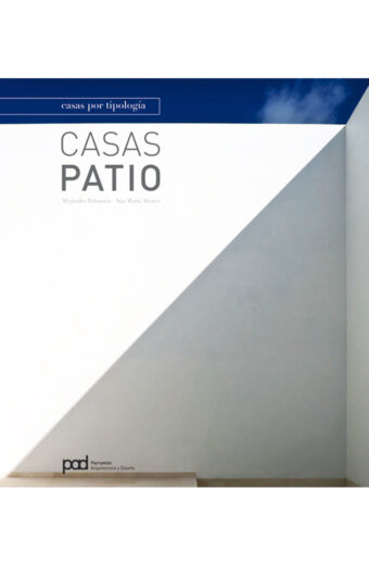 CASAS PATIO - Coleccion casas por tipologia