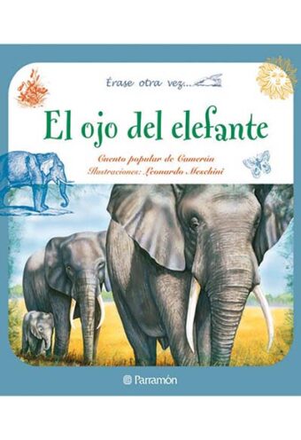 El Ojo del Elefante – Erase Otra Vez