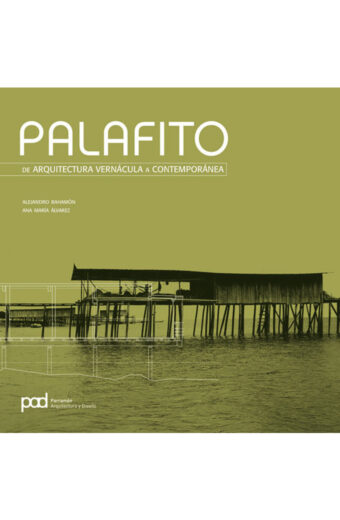 PALAFITO_COLECCIÓN AQUITECTURA VERNACULA