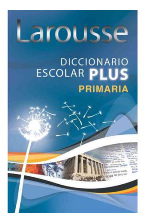 Larousse Diccionario Escolar Plus Primaria