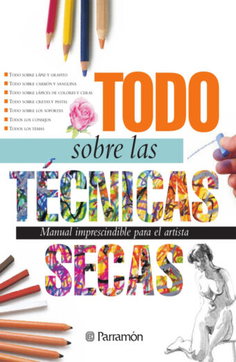 Todo Sobre Las Técnicas Secas
