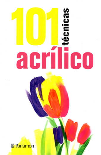 101 Técnicas Acrílico