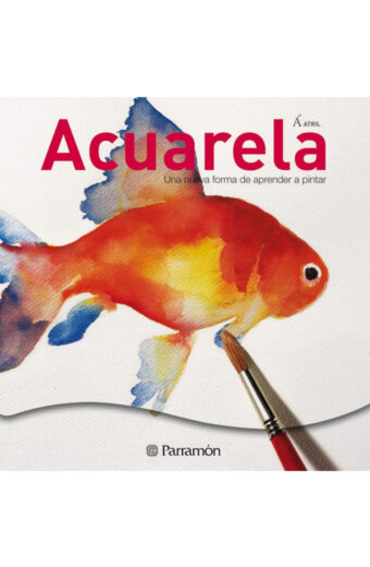 Acuarela, una Nueva Forma de Aprender a Pintar