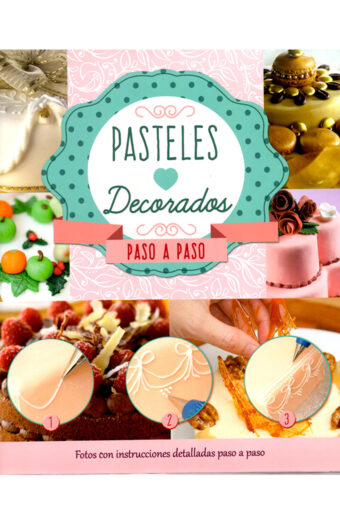 Pasteles Decorados Paso a Paso