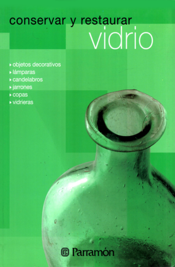 Conservar y Restaurar Vidrio