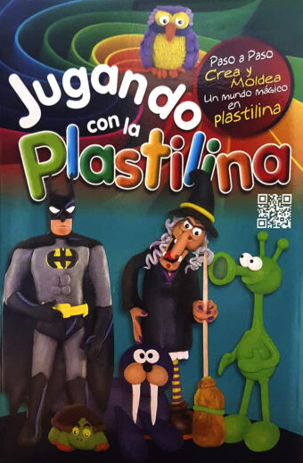 Jugando con la plastilina editora cultural