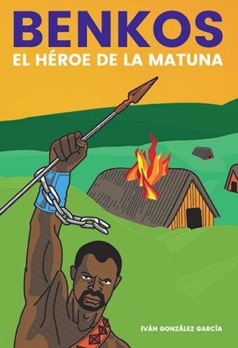 Benkos El héroe de la Matuna