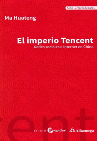 El imperio Tencent Redes sociales e Internet en China