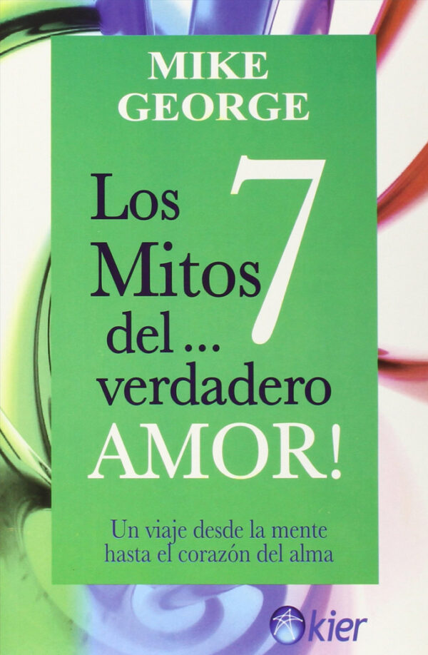 los 7 mitos del verdadero amor