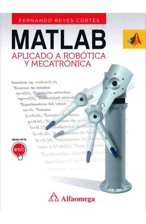 MatLab - aplicado a Robótica y Mecatrónica