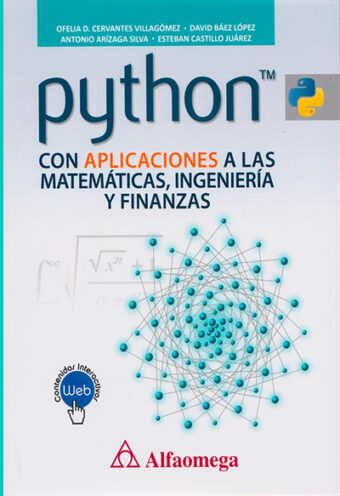 Python con Aplicaciones a las Matemáticas, Ingeniería y Finanzas