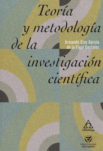Teoría y metodología de la investigación científica
