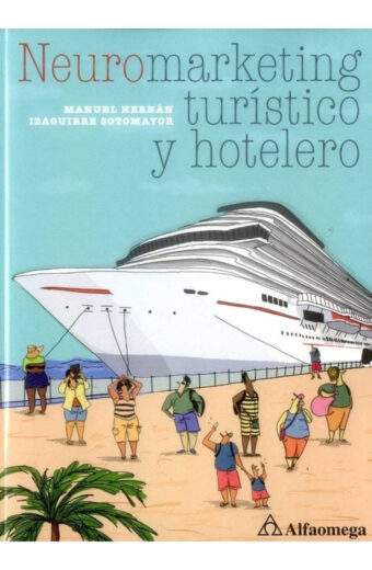Neuromarketing turístico y hotelero