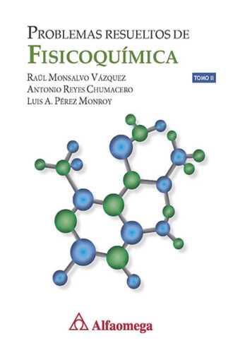 Problemas Resueltos de Fisicoquimíca Tomo II