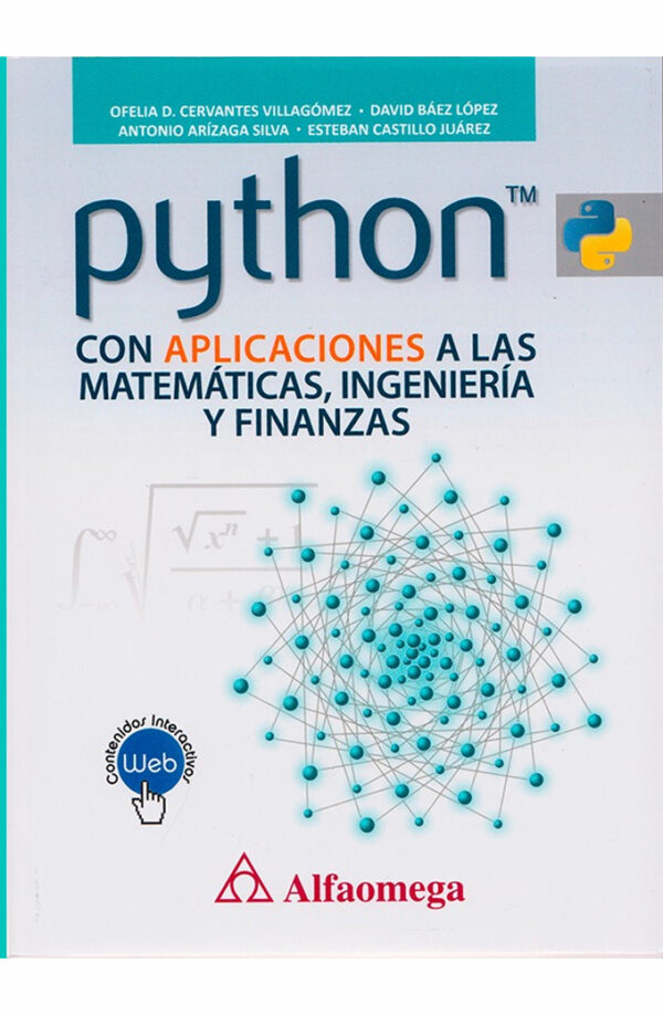 Python con Aplicaciones a las Matemáticas, Ingeniería y Finanzas