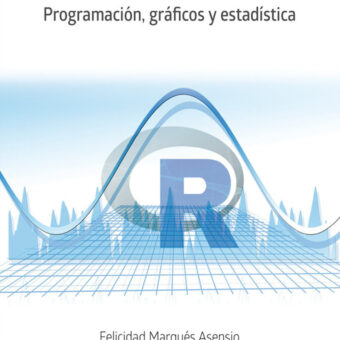 R en Profundidad - Programación, gráficos y estadística