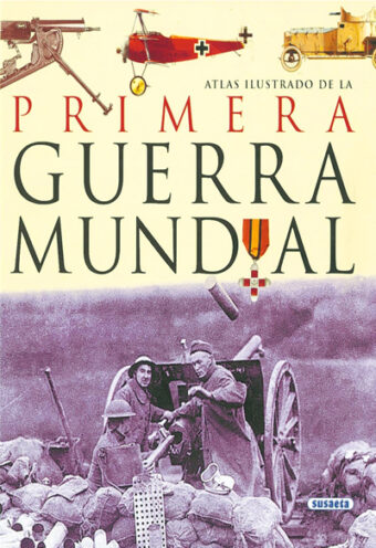 Atlas Ilustrado de la Primera Guerra Mundial