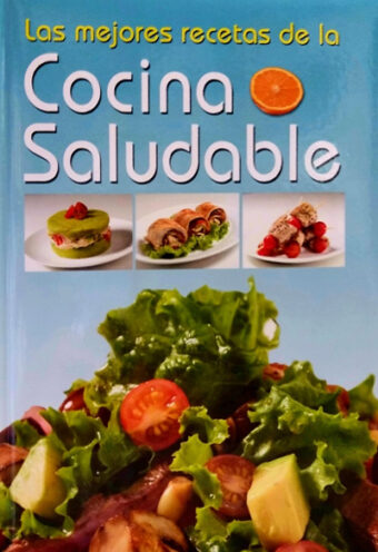 Las Mejores Recetas de la Cocina Saludable