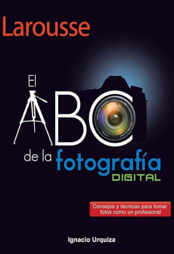 El ABC de la Fotografía Digital