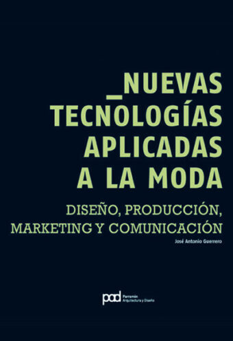 Nuevas Tecnologías Aplicadas a la Moda