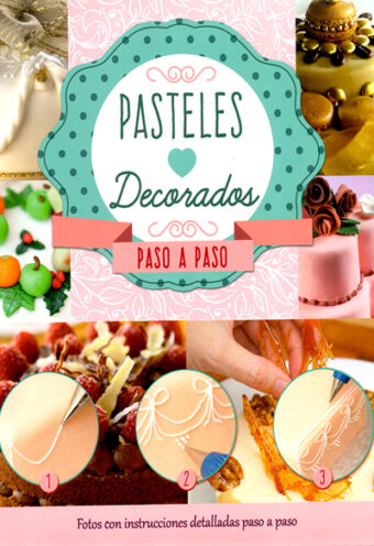 Pasteles Decorados Paso a Paso