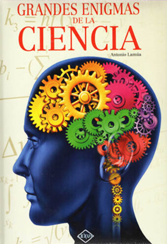 Grandes Enigmas de la Ciencia