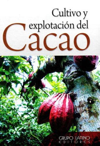 Cultivo y Explotación del Cacao