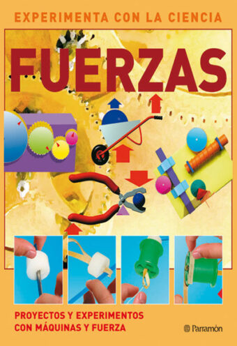 FUERZAS - COLECCION EXPERIMENTA CON LA CIENCIA