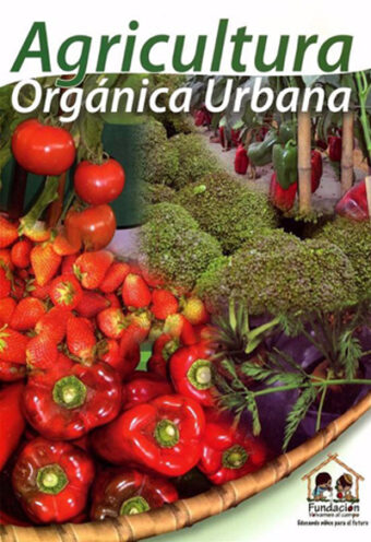 Agricultura Orgánica Urbana