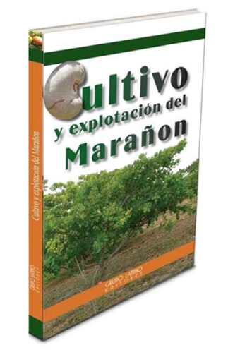 Cultivo y explotación del Marañón