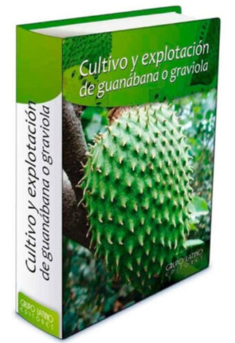 Cultivo y explotación de la guanábana