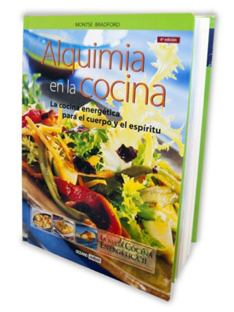 Alquimia en la cocina: la cocina energética para el cuerpo y el espíritu