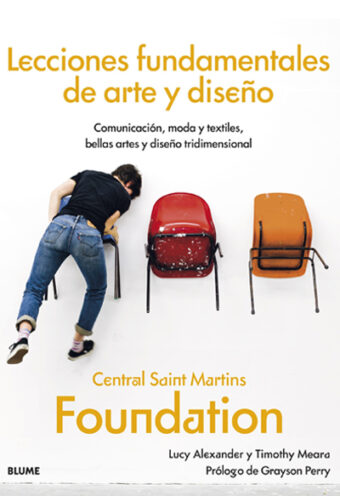Lecciones fundamentales de arte y diseño. Central Saint Martins Foundation