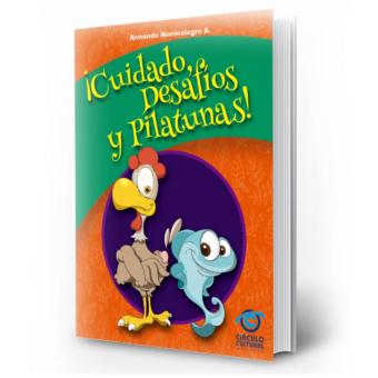 Cuidados, desafíos y pilatunas