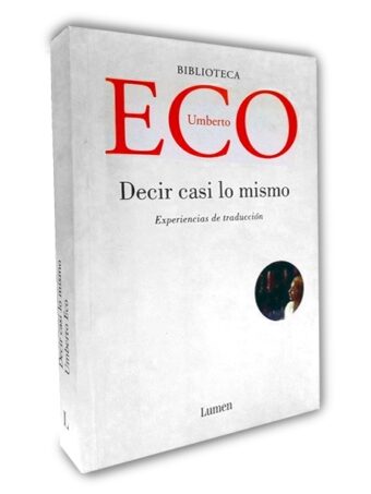 Decir casi lo mismo, experiencias de traducción