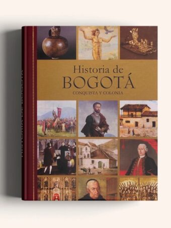 Historia de Bogotá Tomo I, II y III. Conquista y Colonia, Siglo XIX y Siglo XX