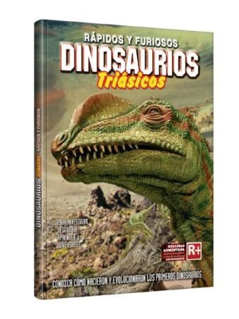 Rápidos y furiosos, Dinosaurios Triásicos