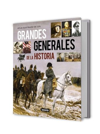 Atlas ilustrado de los grandes generales de la historia