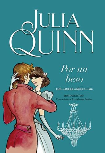 Por un Beso Bridgerton Julia Quinn
