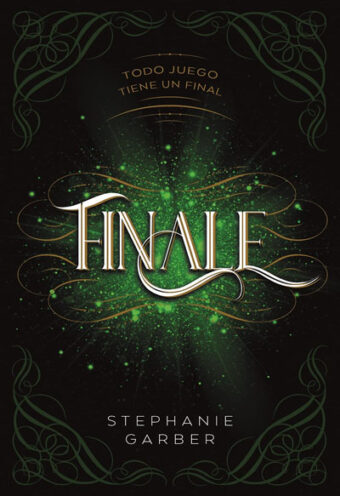 Finale (Caraval #3). Todo juego tiene un final
