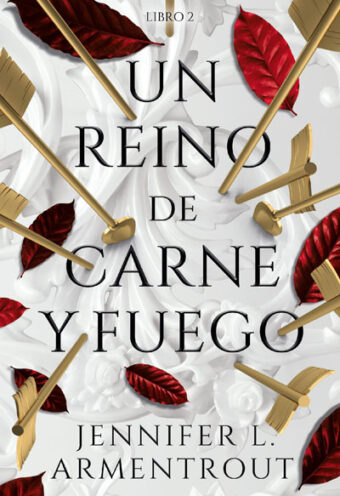 UN REINO DE CARNE Y FUEGO (DE SANGRE Y CENIZAS)