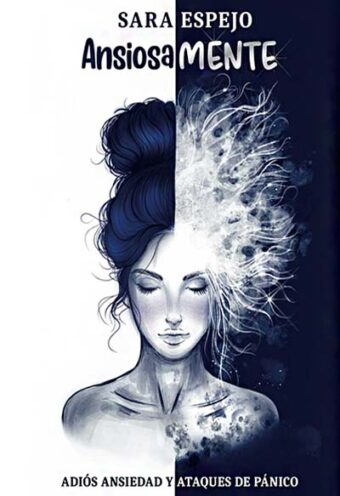 Ansiosamente - Adiós Ansiedad y ataques de pánico